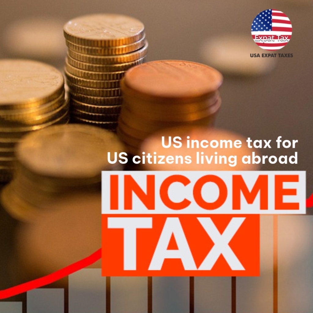 Us Income Tax For Us Citizens Living Abroad